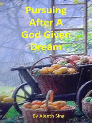 cover image of Pursuing After a God Given Dream